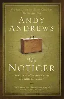 The Noticer: The Noticer: The Noticer: The Noticer: The Noticer: The Noticer: The Noticer: The Noticer: The Noticer: The Noticer: Někdy stačí jen trocha nadhledu. - The Noticer: Sometimes, All a Person Needs Is a Little Perspective.