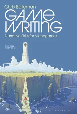 Psaní her: Vypravěčské dovednosti pro videohry - Game Writing: Narrative Skills for Videogames