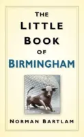 Malá kniha o Birminghamu - The Little Book of Birmingham