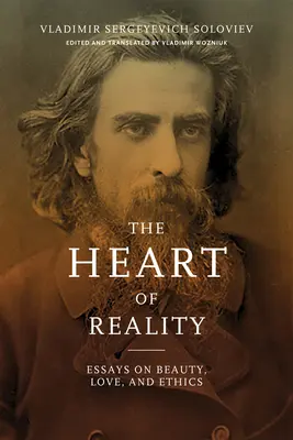 Srdce skutečnosti: Eseje o kráse, lásce a etice - Heart of Reality: Essays on Beauty, Love, and Ethics