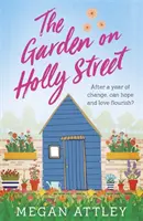 Zahrada na Holly Street - The Garden on Holly Street