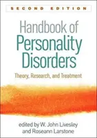 Příručka poruch osobnosti, druhé vydání: Teorie, výzkum a léčba - Handbook of Personality Disorders, Second Edition: Theory, Research, and Treatment