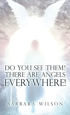 Vidíte je? Andělé jsou všude! - Do You See Them? There Are Angels Everywhere!