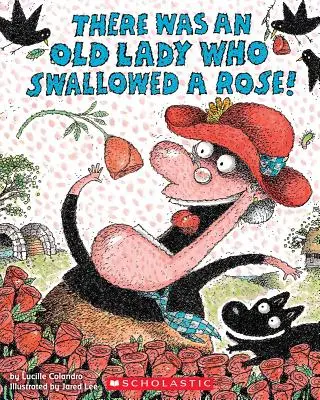 Byla jedna stará dáma, která spolkla růži! - There Was an Old Lady Who Swallowed a Rose!