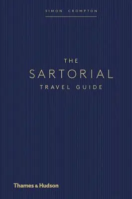 Sartoriální průvodce na cesty - The Sartorial Travel Guide