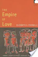 Říše lásky: K teorii intimity, genealogie a tělesnosti - The Empire of Love: Toward a Theory of Intimacy, Genealogy, and Carnality