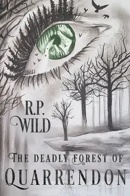Smrtící les Quarrendon - The Deadly Forest of Quarrendon