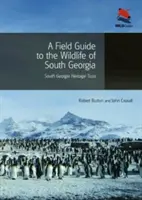 Terénní průvodce divokou přírodou Jižní Georgie - A Field Guide to the Wildlife of South Georgia