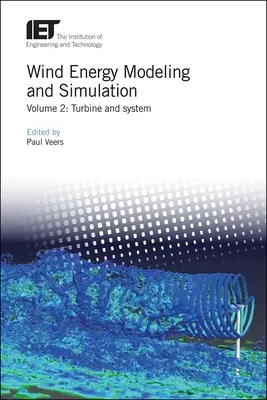 Modelování a simulace větrné energie: Turbíny a systémy - Wind Energy Modeling and Simulation: Turbine and System