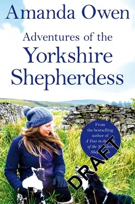 Dobrodružství yorkshirské pastýřky - Adventures of the Yorkshire Shepherdess