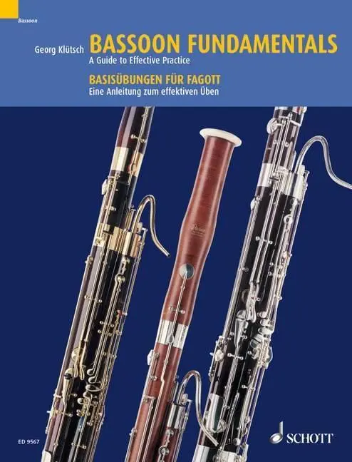 Základy fagotu / Basisubungen Fur Fagott: Průvodce efektivním cvičením / Eine Anleitung Zum Effektiven Uben - Bassoon Fundamentals / Basisubungen Fur Fagott: A Guide to Effective Practice / Eine Anleitung Zum Effektiven Uben