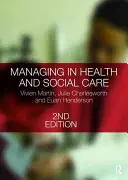Řízení ve zdravotnictví a sociální péči - Managing in Health and Social Care