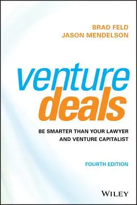 Venture Deals: Buďte chytřejší než váš právník a venture kapitalista - Venture Deals: Be Smarter Than Your Lawyer and Venture Capitalist