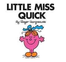 Malá slečna Rychlá - Little Miss Quick