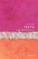 Zuby: Velmi stručný úvod - Teeth: A Very Short Introduction