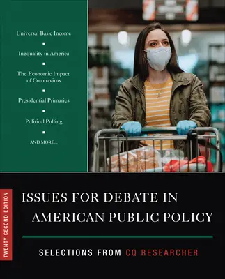 Otázky k diskusi v americké veřejné politice: Výběr z CQ Researcher - Issues for Debate in American Public Policy: Selections from CQ Researcher
