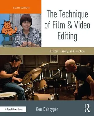 Technika střihu filmu a videa: Historie, teorie a praxe - The Technique of Film and Video Editing: History, Theory, and Practice