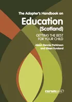 Příručka pro osvojitele o vzdělávání (Skotsko) - Adopter's Handbook On Education (scotland)
