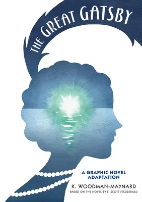 Velký Gatsby: Gatsby: adaptace grafického románu - The Great Gatsby: A Graphic Novel Adaptation