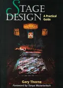 Scénografie: Praktický průvodce - Stage Design: A Practical Guide