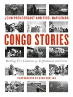 Příběhy z Konga: Boj proti pěti stoletím vykořisťování a chamtivosti - Congo Stories: Battling Five Centuries of Exploitation and Greed