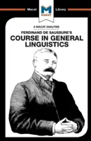 Analýza kurzu obecné lingvistiky Ferdinanda de Saussura - An Analysis of Ferdinand de Saussure's Course in General Linguistics