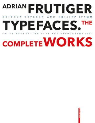 Adrian Frutiger - Písmo: Frutiruger - kompletní dílo - Adrian Frutiger - Typefaces: Complete Works