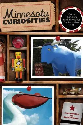 Minnesota Curiosities: Třetí vydání: Quirky Characters, Roadside Oddities & Other Offbeat Stuff (Podivné postavy, zvláštnosti u silnic a další neobvyklé věci) - Minnesota Curiosities: Quirky Characters, Roadside Oddities & Other Offbeat Stuff, Third Edition
