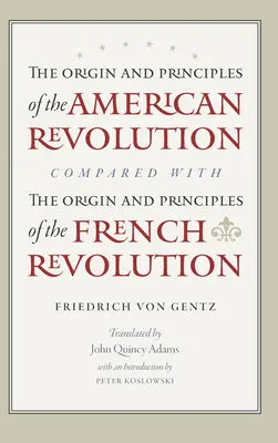 Původ a principy americké revoluce ve srovnání s původem a principy francouzské revoluce - The Origin and Principles of the American Revolution, Compared with the Origin and Principles of the French Revolution