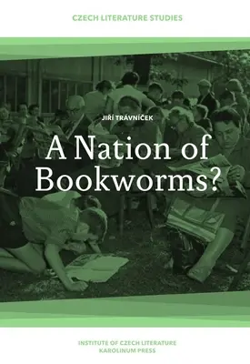 Národ knihomolů? Češi jako čtenáři - A Nation of Bookworms?: Czechs as Readers