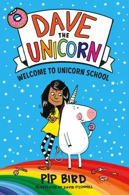 Dave the Unicorn: Dave: Vítejte ve škole pro jednorožce - Dave the Unicorn: Welcome to Unicorn School