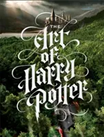 Umění Harryho Pottera - Definitivní sbírka umění kouzelnické filmové série - Art of Harry Potter - The definitive art collection of the magical film franchise