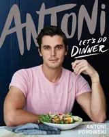 Pojďme na večeři - Antoni Porowski, hvězda seriálu Queer Eye - Let's Do Dinner - From Antoni Porowski, star of Queer Eye