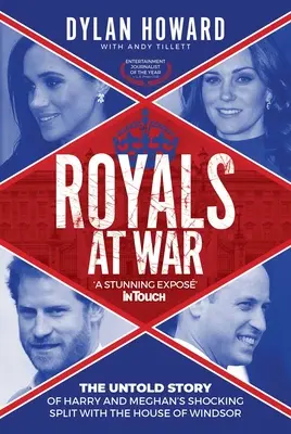 Královská rodina ve válce: Nevyřčený příběh šokujícího rozkolu Harryho a Meghan s rodem Windsorů - Royals at War: The Untold Story of Harry and Meghan's Shocking Split with the House of Windsor