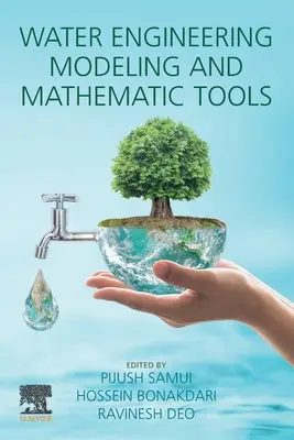Modelování vodního inženýrství a matematické nástroje - Water Engineering Modeling and Mathematic Tools
