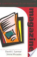 Časopisy; kompletní průvodce odvětvím - Magazines; A Complete Guide to the Industry
