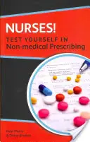 Zdravotní sestry! Otestujte se v předepisování nelékařských zdravotnických prostředků - Nurses! Test Yourself in Non-Medical Prescribing