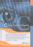 C: Od teorie k praxi, druhé vydání - C: From Theory to Practice, Second Edition