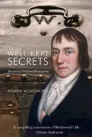 Dobře střežená tajemství - Příběh Williama Wordswortha - Well-Kept Secrets - The Story of William Wordsworth
