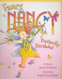 Fancy Nancy a motýlí narozeniny - Fancy Nancy and the Butterfly Birthday