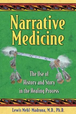 Narativní medicína: Využití historie a příběhu v léčebném procesu - Narrative Medicine: The Use of History and Story in the Healing Process
