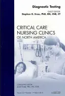 Diagnostické testování, číslo časopisu Critical Care Nursing Clinics, 22 - Diagnostic Testing, an Issue of Critical Care Nursing Clinics, 22