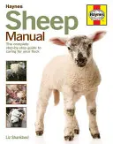 Ovčí příručka - Kompletní průvodce péčí o stádo krok za krokem - Sheep Manual - The complete step-by-step guide to caring for your flock