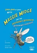 Maggie Midge a referendum o nezávislosti - Maggie Midge and the Independence Referendum