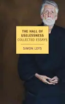 Síň zbytečnosti: Sebrané eseje - The Hall of Uselessness: Collected Essays