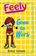 Feely jde do práce - Feely Goes to Work