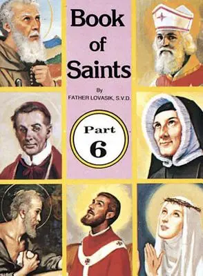 Kniha svatých (6. díl), 6: Boží superhrdinové - Book of Saints (Part 6), 6: Super-Heroes of God