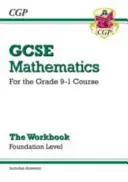 Cvičebnice GCSE Maths: Foundation - pro kurz Grade 9-1 (včetně odpovědí) - GCSE Maths Workbook: Foundation - for the Grade 9-1 Course (includes Answers)