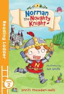Norman, nezbedný rytíř (Reading Ladder Level 2) - Norman the Naughty Knight (Reading Ladder Level 2)
