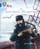 Collins Big Cat -- The Ancient Mariner: Vydavatelství Academia: Academia: Plavecký magazín Blízký mořeplavec. - Collins Big Cat -- The Ancient Mariner: Band 16/Sapphire